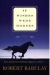 If Wishes Were Horses