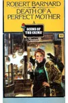 Death of a Perfect Mother / Mother's Boys