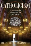 Catholicism: A Journey to the Heart of the Faith