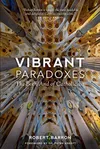 Vibrant Paradoxes