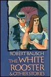 The White Rooster and Other Stories