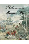 Flashman and Madison's War