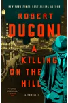 A Killing on the Hill