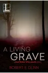 A Living Grave