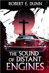 The Sound of Distant Engines