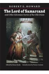 Lord of Samarcand and Other Adventure Tales of the Old Orient