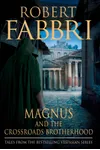 Magnus and the Crossroads Brotherhood