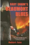 Baby Shark's Beaumont Blues