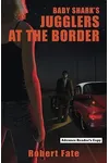 Baby Shark's Jugglers at the Border