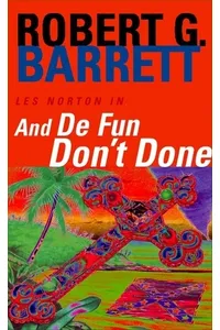And De Fun Don't Done