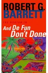 And De Fun Don't Done
