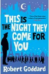 This is the Night They Come for You