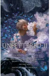 Unfettered II: New Tales By Masters of Fantasy