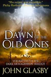 Dawn of the Old Ones
