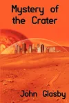 Mystery of the Crater