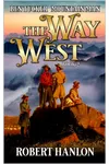 Ben Tucker: Mountain Man: The Way West 2
