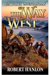 Ben Tucker: Mountain Man: The Way West 3