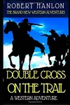 Double Cross on the Trail
