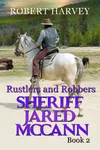 Rustlers and Robbers