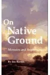 On Native Ground