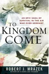 To Kingdom Come