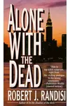 Alone with the Dead