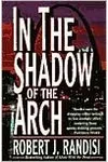 In the Shadow of the Arch