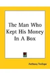 The Man Who Kept His Money In A Box