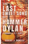 The Last Sweet Song of Hammer Dylan
