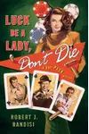 Luck Be a Lady, Don't Die