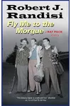 Fly Me To the Morgue