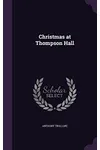 Christmas at Thompson Hall