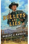 Bullets and Lies