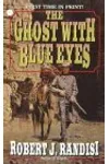 The Ghost with Blue Eyes