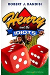 Henry and the Idiots