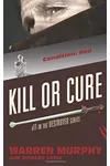 Kill or Cure