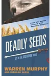 Deadly Seeds