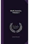 North America, Volume 3