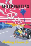 Afterparties: Stories