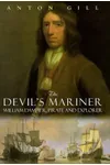 The Devil's Mariner: A Life of William Dampier, Pirate and Explorer, 1651-1715