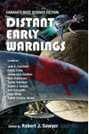 Distant Early Warnings