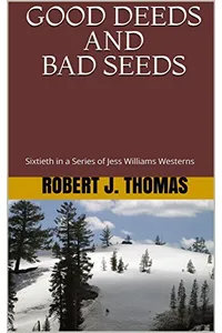 Good Deeds and Bad Seeds