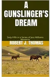 A Gunslinger's Dream