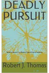 Deadly Pursuit