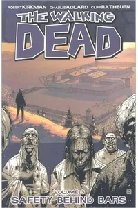 The Walking Dead, Vol. 3: Safety Behind Bars
