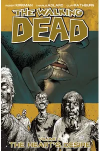 The Walking Dead, Vol. 4: The Heart's Desire