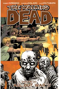 The Walking Dead, Vol. 20: All Out War, Part 1