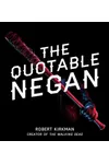 The Quotable Negan
