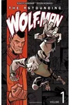 The Astounding Wolf-Man, Volume 1