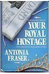 Your Royal Hostage